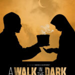 A Walk In The Dark
